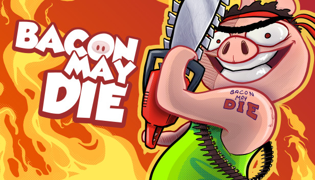 Bacon May Die description